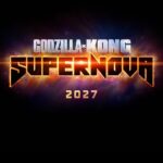 godzilla x kong supernova 2027