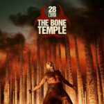 28 Years Later The Bone Temple 4 28 years later the bone temple 4
