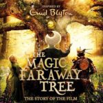 The Magic Faraway Tree the magic faraway tree