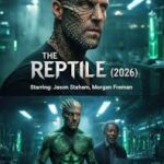 The Reptile (2026) 9 the reptile 2026 9