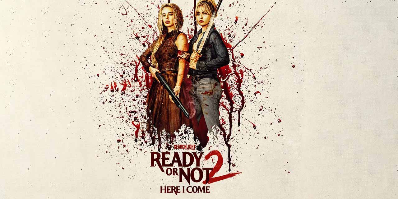Ready or Not 2 Here I Come 2026 4 Ready or Not 2 Here I Come