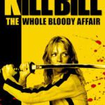Kill Bill – The Whole Bloody Affair 4k 0 Kill Bill – The Whole Bloody Affair 4k 0