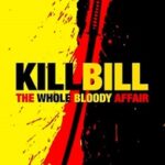 Kill Bill – The Whole Bloody Affair 4k Kill Bill – The Whole Bloody Affair 4k