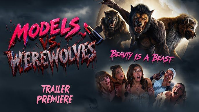 Models vs. Werewolves (2026) 1 Models vs. Werewolves (2026) – Lansare și detalii oficiale